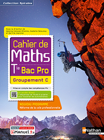 Math&eacute;matiques - Groupement C - Bac Pro [Tle] - Collection Spirales - Ed.2021